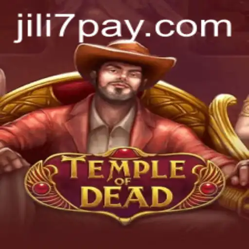 Exploring TempleofDead: A Thrilling Adventure by JILI7.COM